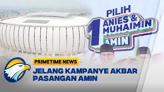 Jelang Kampanye Akbar Pasangan Amin di JIS