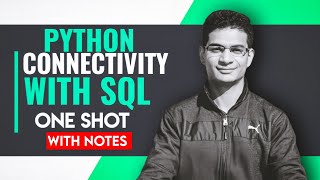 Python Connectivity with MySQL | Chapter 7 | Class 12 Computer Science with Python | One Shot