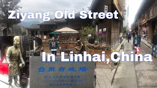 ZIYANG OLD STREET IN LINHAI, CHINA