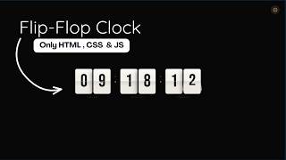 How to Create Flip Clock⏰using HTML CSS and JavaScript
