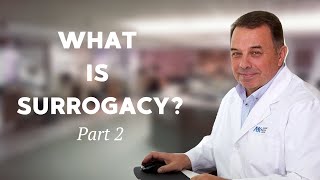 What is Surrogacy? Part 2. Overview Of The Surrogacy Process | Best Surrogacy Agency