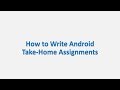 Android Code Review: How To Write Take-Home Assignments