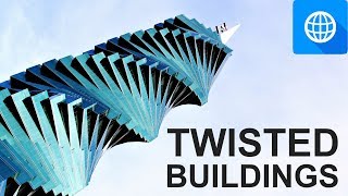 20 Tallest Twisted Buildings in the World