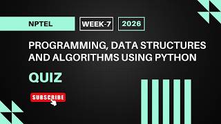Programming, Data Structures, and Algorithms Using Python | NPTEL Week 7 Quiz Answers 2026
