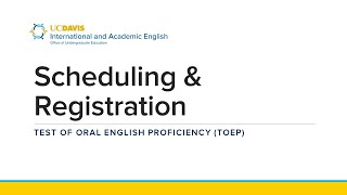 TOEP Information Series: Scheduling & Registration