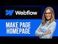 How to Make Page Homepage in Webflow Website Builder — Step by Step Webflow Tutorial