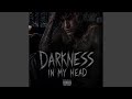 Darkness in my head