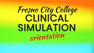 FCC Clinical Simulation Orientation Video