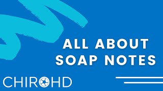 All About SOAP Notes