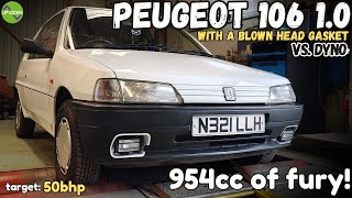 Can a PEUGEOT 106 with a TINY broken engine survive the dyno?