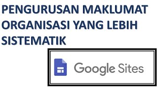 Cara Bina Google Site | Untuk Pengurusan    4K