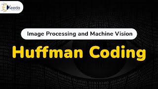 Huffman Coding - Image Compression - Image Processing