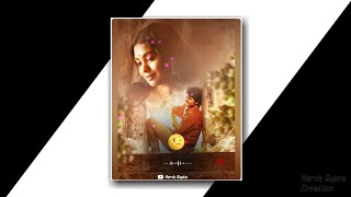 New Love Status 🤗❤️| Romantic Status| What's App Status| Hindi song| Dj Remix| Harsh Gupta Creation