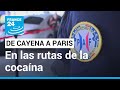 Entre Cayena y París, en las rutas de la cocaína • FRANCE 24 Español