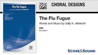 The Flu Fugue, by Sally K. Albrecht – Score \u0026 Sound