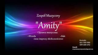 Zespół  ''Amity,,Co mi Panie dasz (Cover)