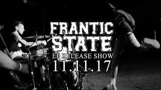 FRANTIC STATE EMHC - EP RELEASE SHOW - 11.11.17