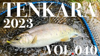 HIDA TENKARA FLY FISHING 飛騨テンカラ 2023　Vol.040