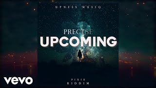 Precyse - Upcoming (Audio)