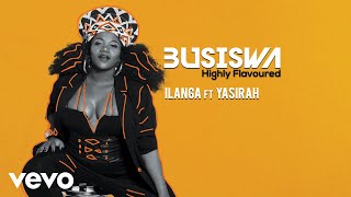 Busiswa - iLanga (Audio) ft. Yasirah