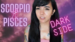 SCORPIO + PISCES | THE DARK SIDE OF LOVE 💔 | What could go wrong? | COMPATIBILITY