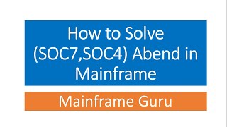 How to Solve SOC7, SOC4 Abend in Mainframe via DumpMaster Tool, Spool SDSF | Mainframe Guru