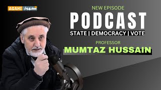 State, Democracy and Vote | Khowar Podcast | Mustazhar Billah Daver