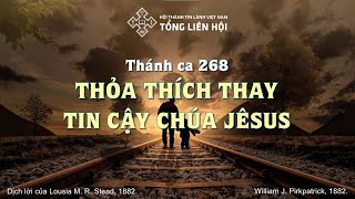 [Beat] Thánh ca 268: Thoả Thích Thay Tin Cậy Chúa Jê-sus