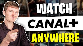 How to Watch Canal+ Online Outside of France in 2024