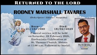 LIVE | FINAL JOURNEY OF RODNEY MARSHALL TAVARES | 22 FEBRUARY 2025 | ST. THOMAS CHURCH, ALDONA GOA|