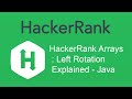 HackerRank Arrays : Left Rotation Explained - Java