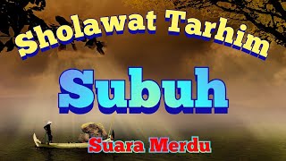 Sholawat Tarhim Subuh