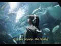 love you anyway - the marías | slowed