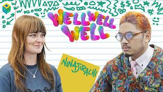 Well Well Well | Ninajirachi