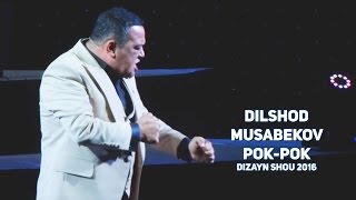 Dilshod Musabekov - Pok-pok | Дизайн жамоаси - Пок-пок (DIZAYN SHOU 2016)