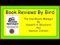 Book Reviews By Bird The One Minute Manager by Kenneth H Blanchard and Spencer Johnson