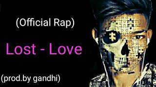 Lost love Rap Song Punjabi sad song 2020 Heartbreak songs prod by tower beats