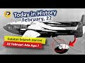 Ada Apa 22 februari ? | catatan sejarah dunia #sejarah #duniahariini #22februari