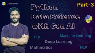 Lecture 3 : Python Data Science with GenAI (Virtual Batch) #python