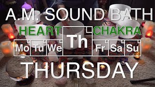 432Hz Morning Sound Bath - Thursday - Heart Chakra (Anahatta) - (4K, No Talking, Unintentional ASMR)