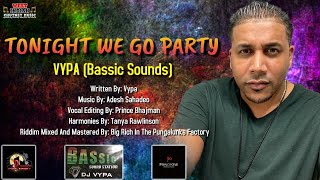 Tonight We Go Party - Vypa (Vinod Mahadeo