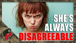 She's Always Disagreeable | Grunt Speak Shorts