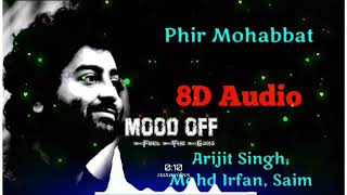 Phir Mohabbat Karne Chala (8D AUDIO) - Murder 2 | Arijit Singh, Irfan | Muskurahat Creation