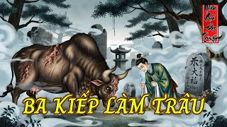 Gieo một Ý NIỆM TÀ, ba kiếp ĐỌA LẠC làm TRÂU