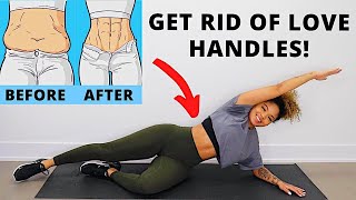 BEST EXERCISES TO GET RID OF LOVE HANDLES // NO EQUIPMENT
