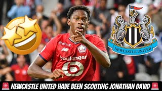 Newcastle United FINALLY SHOW TRANSFER AMBITION - Jonathan David IS BEING SCOUTED !!!!!