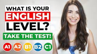 What is your English level? Take this test!