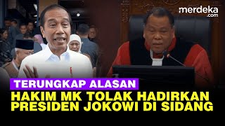 Alasan Hakim MK Ogah Hadirkan Jokowi di Sidang, Singgung Cawe Cawe Presiden