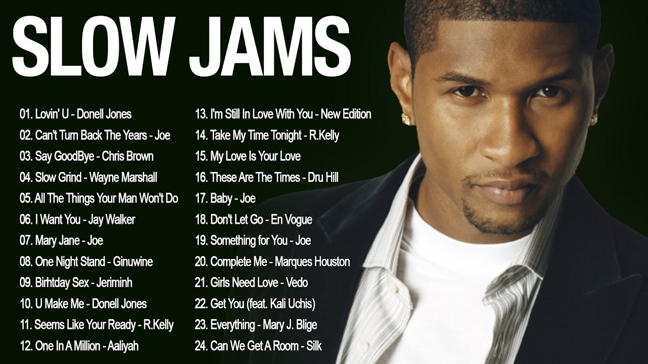 Soulful Slow Jam Classics - Joe, Chris Brown, R.Kelly, H-Town, Usher ...