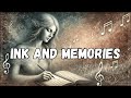 Ink and Memories